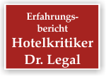 Erfahrungsbericht Hotelkritiker Dr. Legal